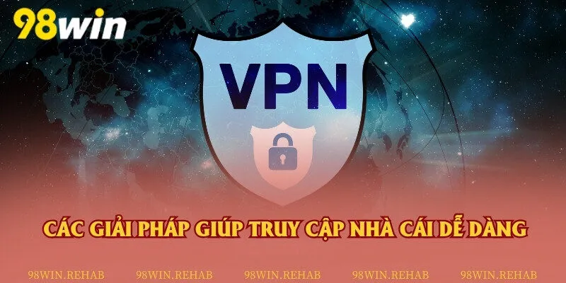 Cách vào nhà cái trực tuyến không bị chặn an toàn