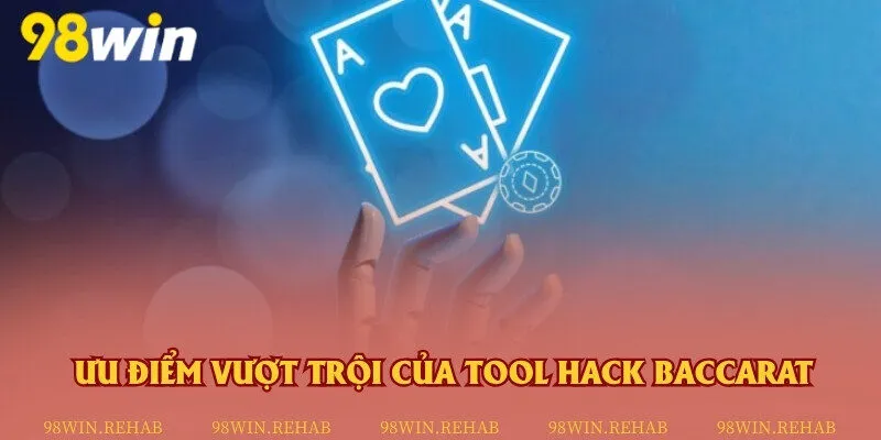 Lợi ích khi sử dụng các tool vào tham gia đặt cược Baccarat